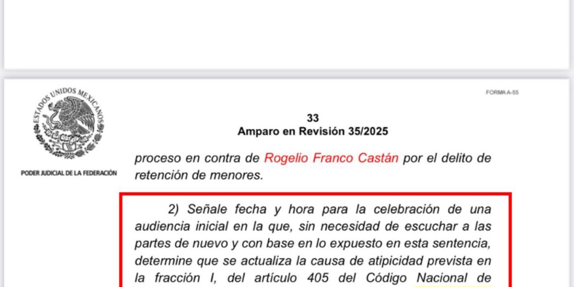 Tribunal Colegiado emite resolución que ampara a Rogelio Franco Castán: No cometió delito de retención de menores