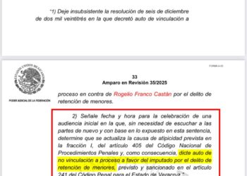Tribunal Colegiado emite resolución que ampara a Rogelio Franco Castán: No cometió delito de retención de menores