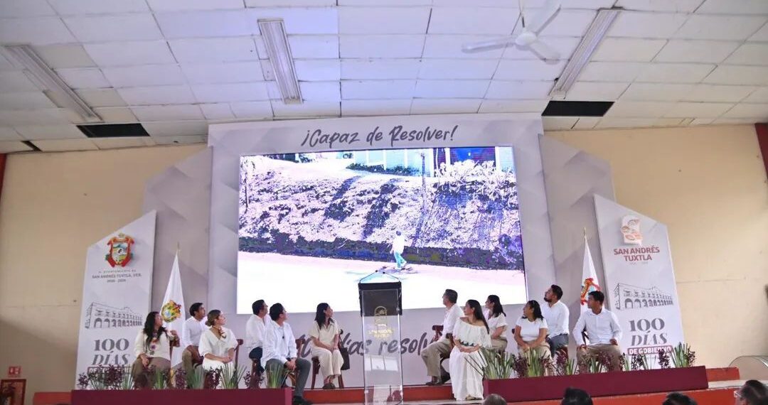 100 días resolviendo en San Andrés Tuxtla